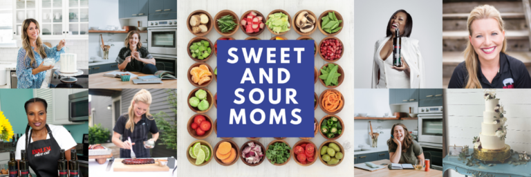 Sweet and Sour Moms